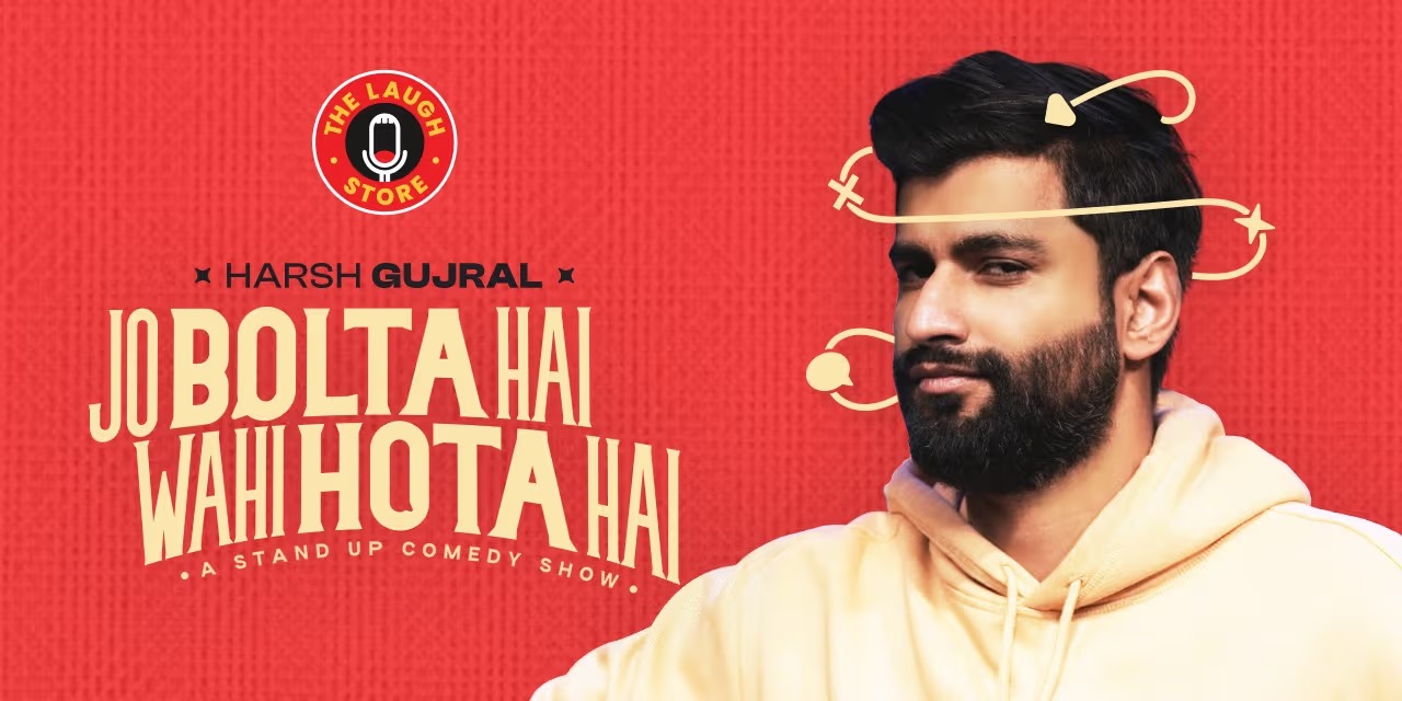 ‘Jo Bolta Hai Wohi Hota Hai’ By Harsh Gujral